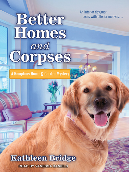 Title details for Better Homes and Corpses by Kathleen Bridge - Wait list